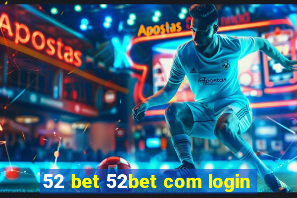 52 bet 52bet com login