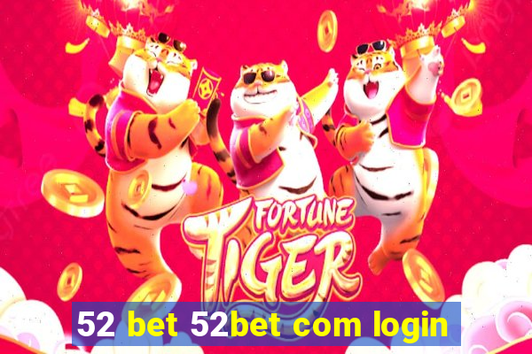 52 bet 52bet com login