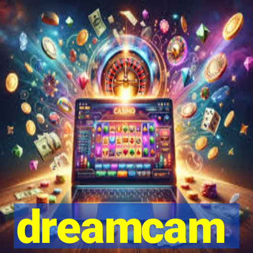 dreamcam