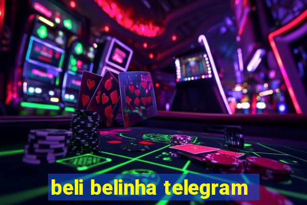 beli belinha telegram