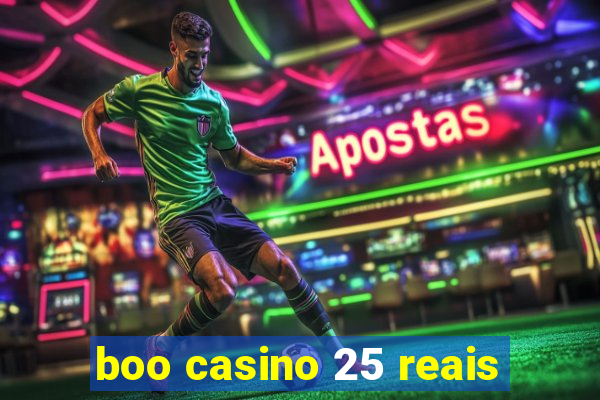 boo casino 25 reais