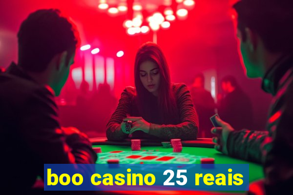 boo casino 25 reais