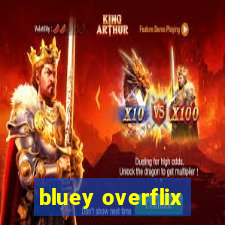 bluey overflix