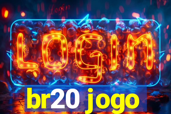 br20 jogo