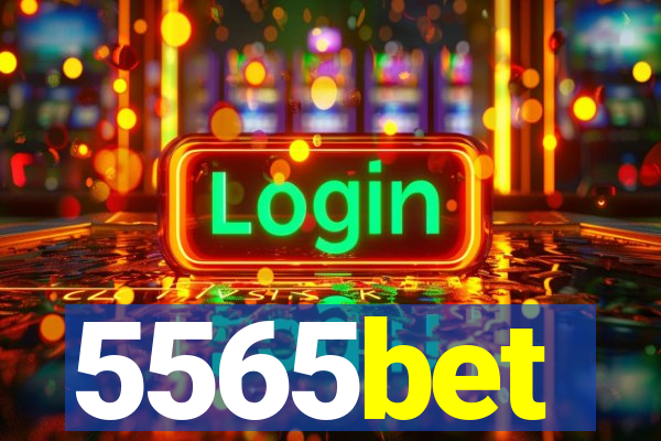 5565bet