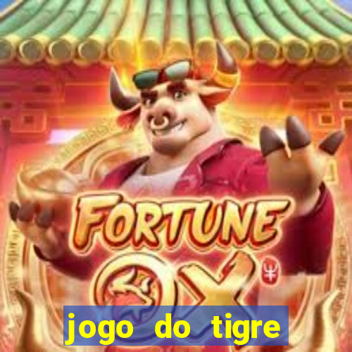 jogo do tigre ganha dinheiro mesmo