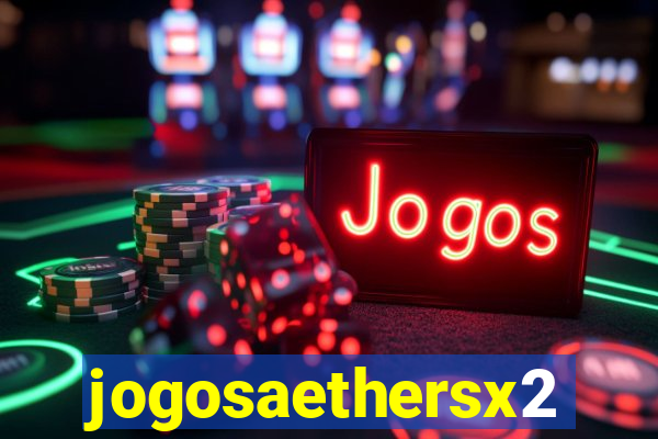 jogosaethersx2