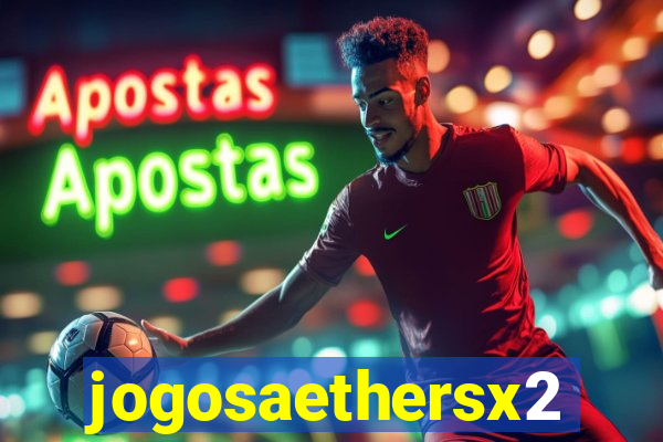 jogosaethersx2