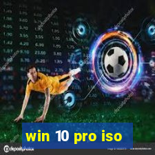 win 10 pro iso