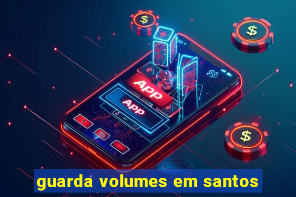 guarda volumes em santos