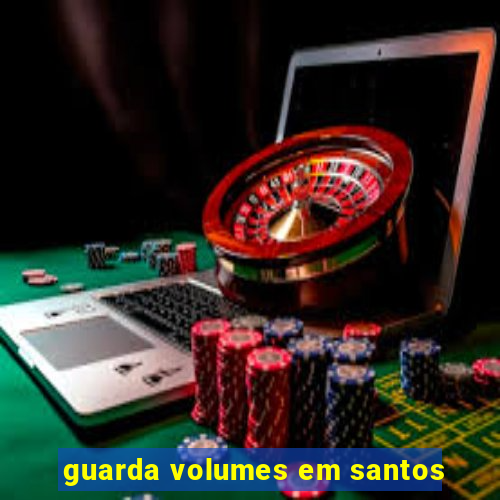 guarda volumes em santos