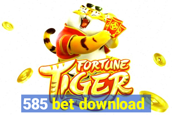 585 bet download