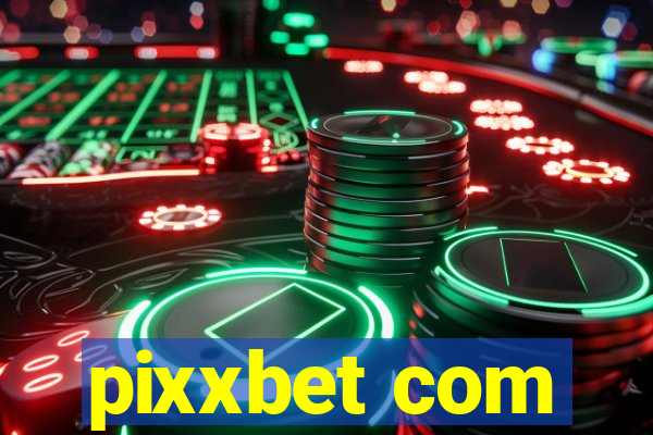 pixxbet com