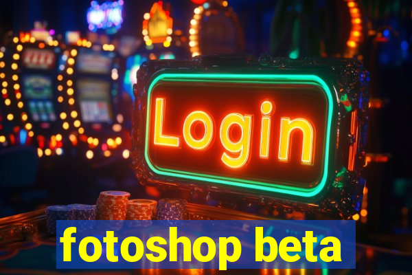 fotoshop beta