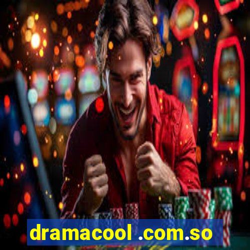 dramacool .com.so