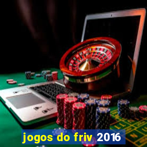 jogos do friv 2016