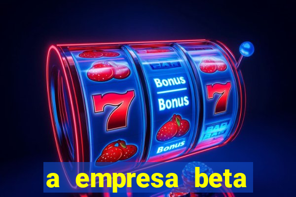 a empresa beta finalizou dezembro com 20 unidades