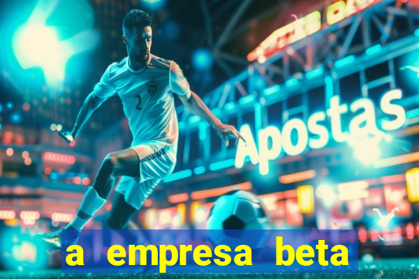 a empresa beta finalizou dezembro com 20 unidades