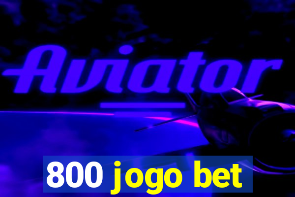 800 jogo bet