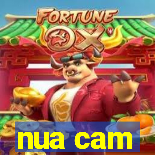 nua cam