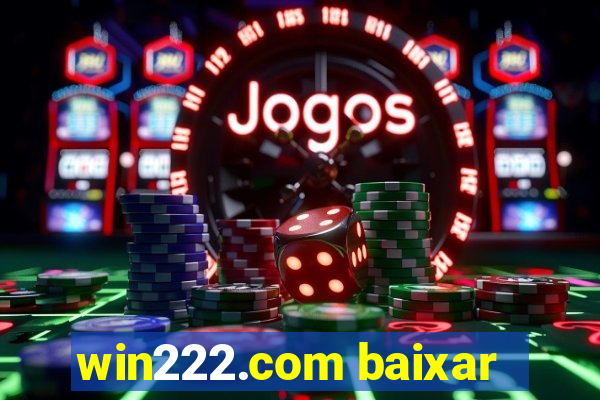 win222.com baixar