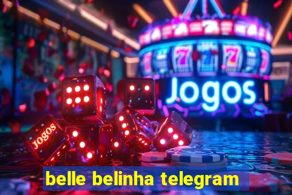 belle belinha telegram