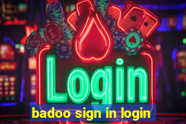 badoo sign in login