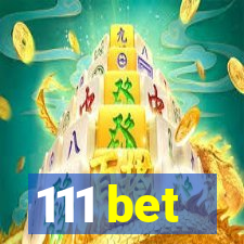 111 bet