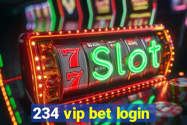 234 vip bet login