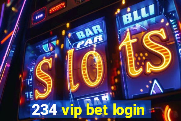 234 vip bet login