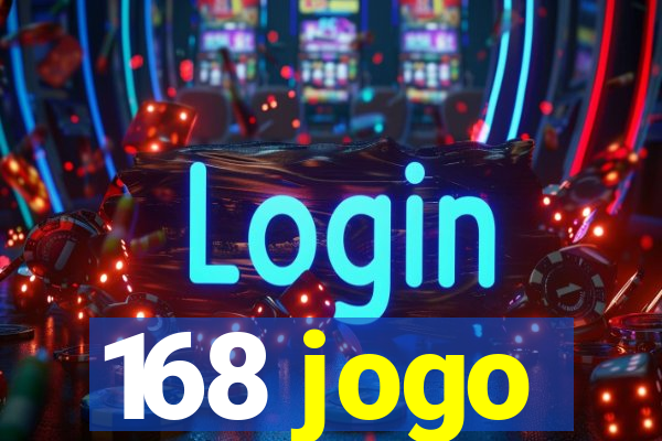 168 jogo