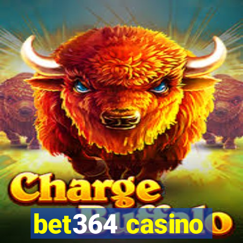 bet364 casino