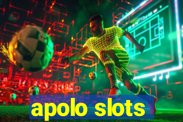 apolo slots