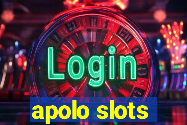 apolo slots