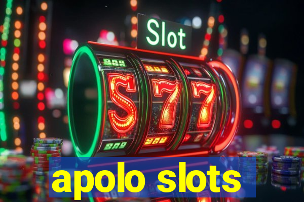 apolo slots