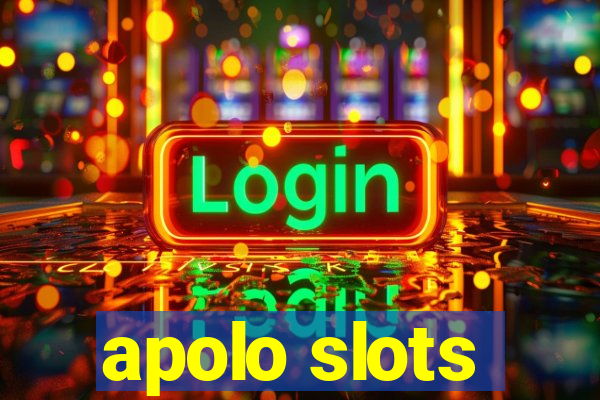 apolo slots