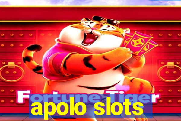 apolo slots