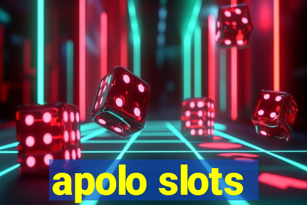 apolo slots