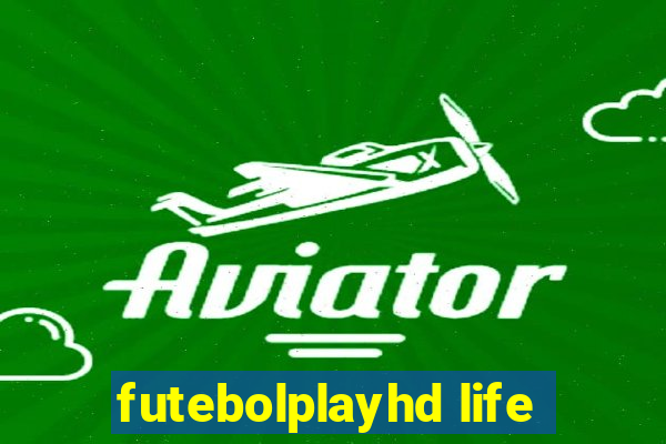 futebolplayhd life