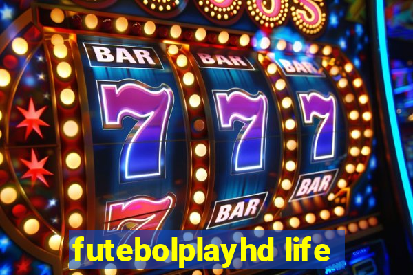 futebolplayhd life