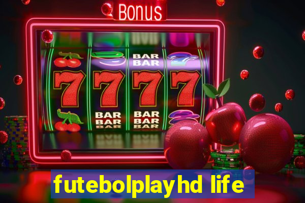 futebolplayhd life