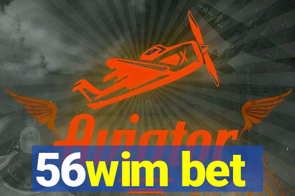 56wim bet