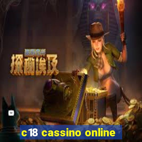 c18 cassino online