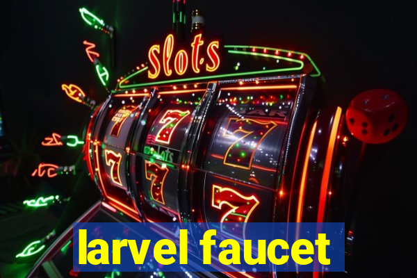 larvel faucet