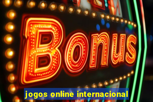 jogos online internacional