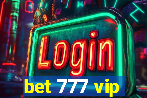 bet 777 vip