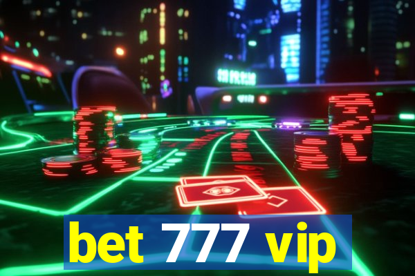 bet 777 vip