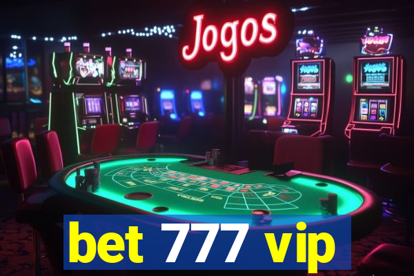 bet 777 vip