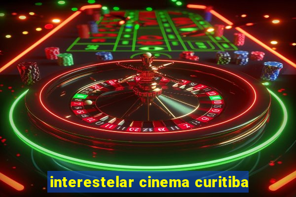 interestelar cinema curitiba