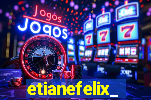 etianefelix_